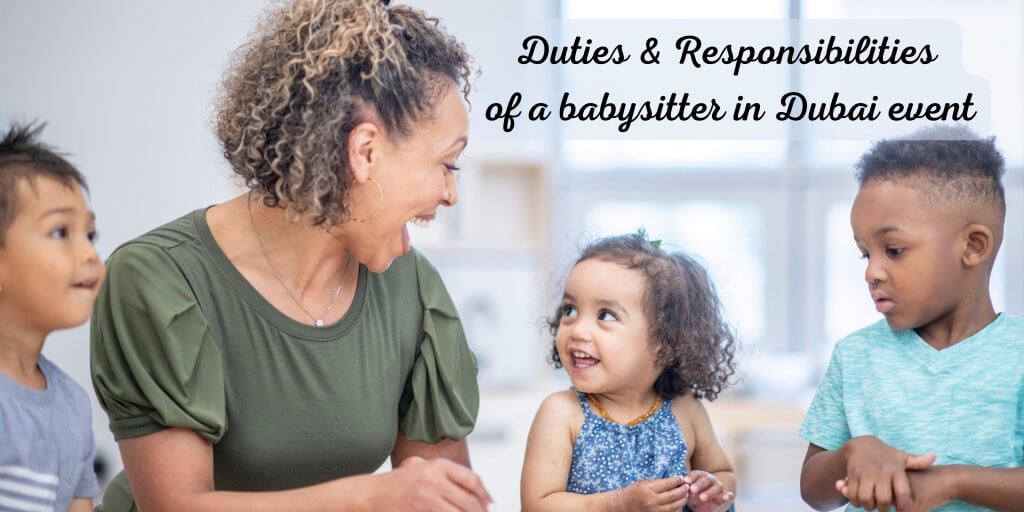 The duties and responsibilities of a babysitter in the event