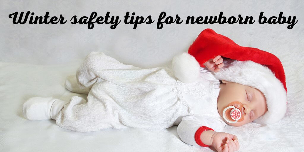 Winter safety tips for newborn baby