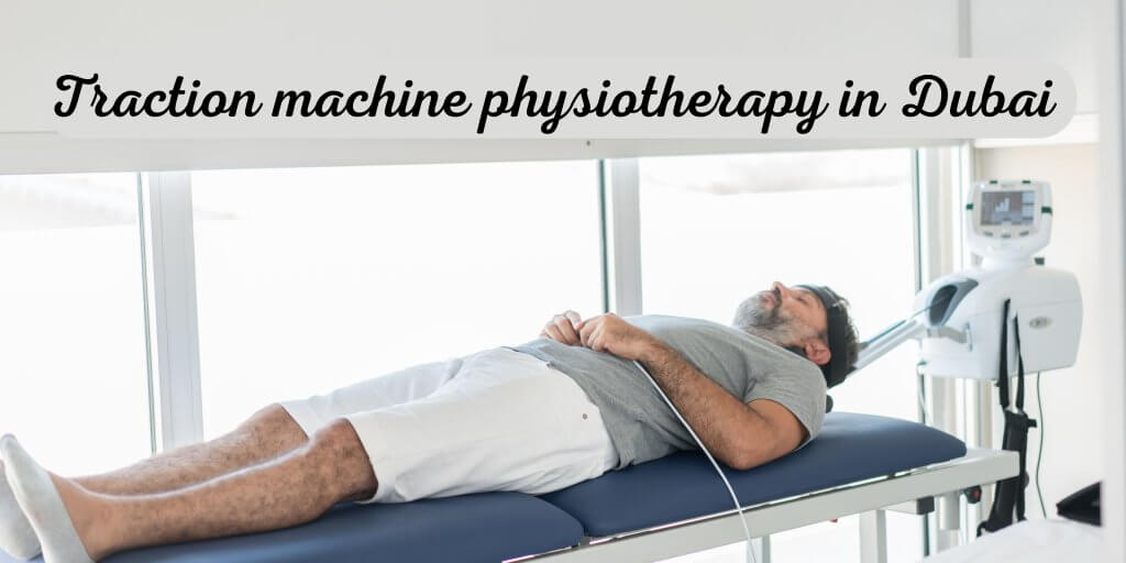 Traction machine physiotherapy in Dubai 