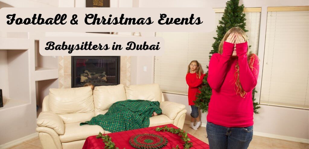 Football and Christmas Events Babysitters in Dubai 