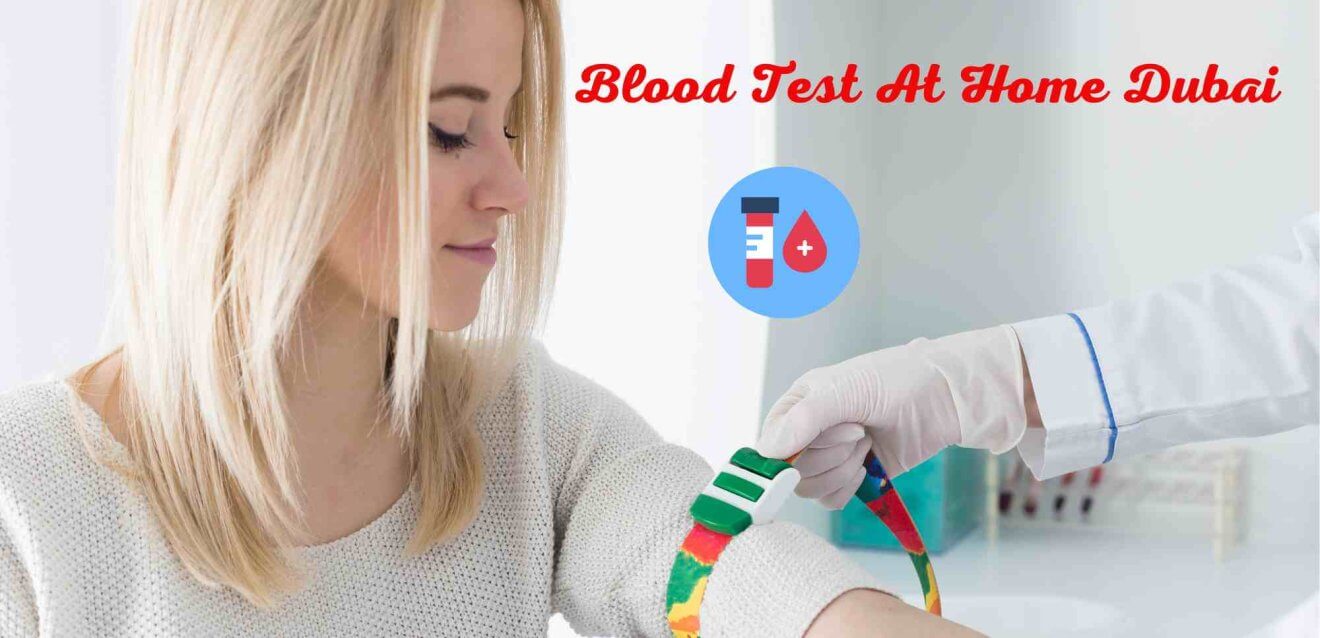 Blood Test At Home Dubai, What Is The Cost Of A Blood Test At Home ...